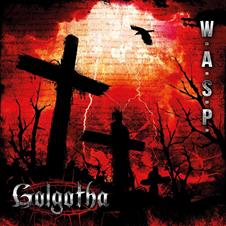 W.A.S.P. - Golgotha CD : Affiliate Product | CFF Radio