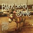 Blackberry Smoke - Holding All The Roses : Amazon Product Link | CFF Radio